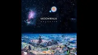 Moonwalk - Galactic (Original Mix)