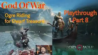 God Of War Playthrough Part 8 Ogre Riding for Dwarf Treasures