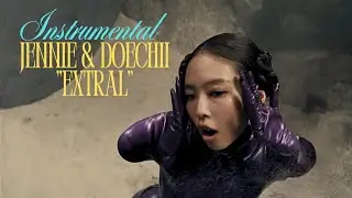 JENNIE & Doechii - ExtraL INSTRUMENTAL