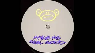 Chimpizm - Make Me Feel Good