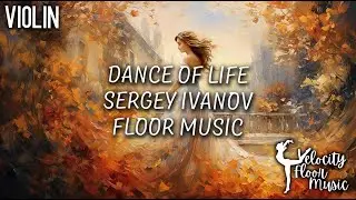 Dance of Life - Sergey Ivanov - Gymnastics Floor Music