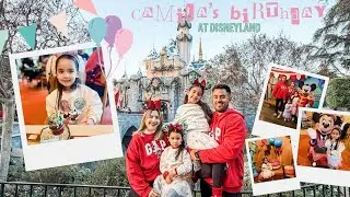 Camila's Birthday at Disneyland