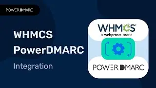 PowerDMARC WHMCS Plugin | Sell Automated DMARC, SPF & DKIM Under Your Brand