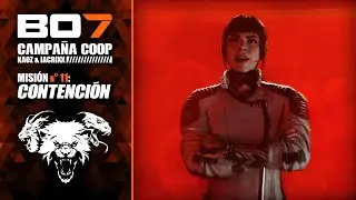 MISIÓN nº 11 (FINAL): CONTENCIÓN 💥 [ BO7: Campaña COOP ]