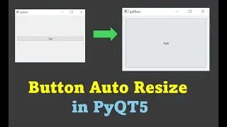 Button Auto Resize PyQt5 #python