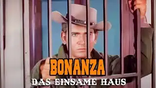 Bonanza – Das einsame Haus