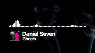 Daniel Seven - Ghosts