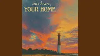 This Heart, Your Home.