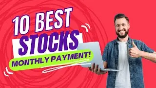 Top 10 Best High Yield Monthly Dividend Stocks Worth Buying In 2023