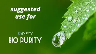 Suggested Use for Bio Purity - Ozone Purity
