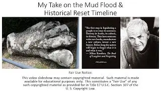My Take on the Mud Flood & Historical Reset Timeline