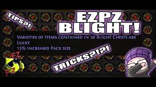 [3.19 Path of Exile] Easy Tips and Tricks to Farm Tier 16 Blight Maps Day 1 and 2 of the League!