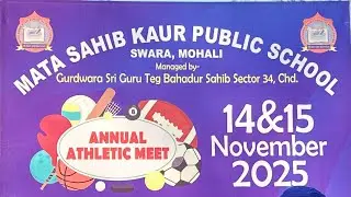 Annual Athletics meet 🏆2025  MATA sahib kaur public school Swara Mohali 