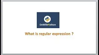 Python Scripting | Video- 10 | Introduction to regular expressions of python
