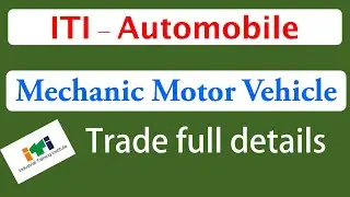 ITI automobile | Mechanic Motor Vehicle trade details- career connections