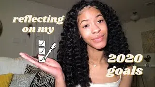 Looking Back at My 2020 Goals: A Self-Reflection