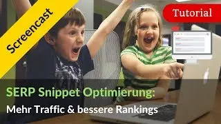 Sofort mehr Traffic & schnell bessere Rankings mit Snippet-Optimierung