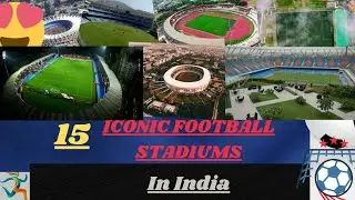 ICONIC Football Stadiums In INDIA 🏟️ || Beautiful Stadiums of INDIAN Football🤩 || Indian Football 🇮🇳