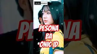 PESONA BA ONIC ID - MOBILE LEGEND‼️ #ba #baonic #mlbb #mobilelegends #mlbbmoment #kayess #sze