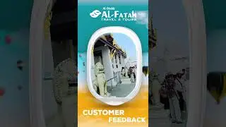 Tour Customer Review | Al-Fatah Travels