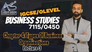 Business Studies OLEVELS & IGCSE Class 11 – Chapter 4 Types of Business Organisation