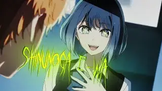 Akane - Oshi No Ko「AMV/EDIT」Shinunoga E-WA ᴴᴰ