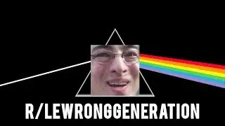 Best of r/lewronggeneration | Joa Alex