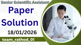 SENIOR SCIENTIFIC ASSISTANT PAPER SOLUTION 📚✅ Paper Solution SSA #gsssbexam #teamrathod01 #ssa #exam