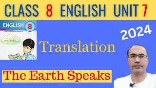 8Th Class English New Book 2024 Unit 7 Translation || The Earth Speaks || SNC