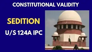 Sedition u/s124A IPC I constitutional validity I mean sedition I When enforced sedition law #cases
