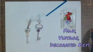 Faux Vintage decorated Keys