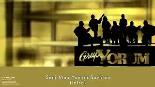 Grup Yorum - Seni Men Yaman Sevirem (Intro) I Kucaklaşma