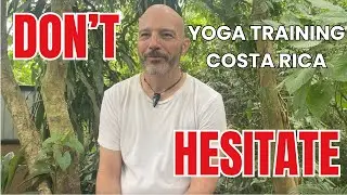 Don't Hesitate  Book Your Yoga Training in Costa Rica