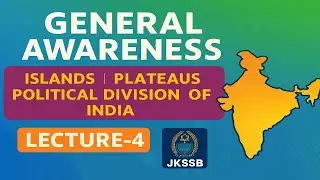Political Physical Division Of India  | Plains | General Awareness | Lecture-4 | FAA-2025