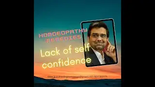 Lack of self confidence | Homoeopathy remedies | #drAbdequaem #clinicalexperience