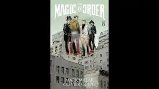 The Magic Order (Comic Review)