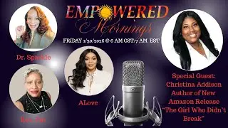 The Empowered Mornings Show (S9, Ep 16) 📱