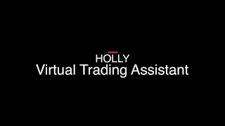 HOLLY Virtual Trading Assistant