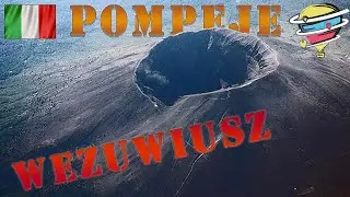 POMPEJE i WEZUWIUSZ - MIEJSCE ZAGŁADY SPRZED 2000 LAT