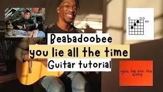 You Lie All The Time - Beabadoobee Guitar tutorial