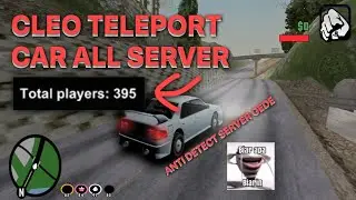 CLEO TELEPORT CAR NO DETECT SERVER 600 ON IC WOILAH