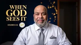 When I See The Blood: The Night God Drew The Line (Exodus 12 KJV Sermon)