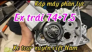 Ex 150 trái 74+7.5 đầu tiên tại Việt Nam , xe đi touring xuyên việt , quy trình ráp máy Ex 74+7.5