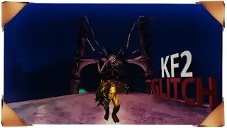 Killing Floor 2 Infernal Realm Out Of The Map [Fleshpound Boost] Glitch
