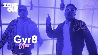 Gyr8 - OPOR | ZoneOut  Sessions [S06 E17] | FreeMe TV