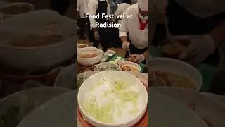 Hotel Radision # Food festival # Redision