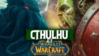 Cthulhus Einfluss in World of Warcraft! | Cthulhu Mythos German