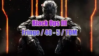 Black Ops 3 (BO3) - Fringe - TDM - 40 Kills 5 Deaths (40/5) - Black Ops III Team Deathmatch Gameplay