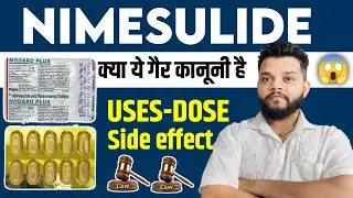 Nimesulide Tablet: Uses,Mode Of Action & Side Effects / Nodard Tablets लेना चाहिए या नही