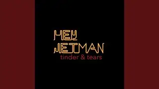 Tinder & Tears (Video Version)